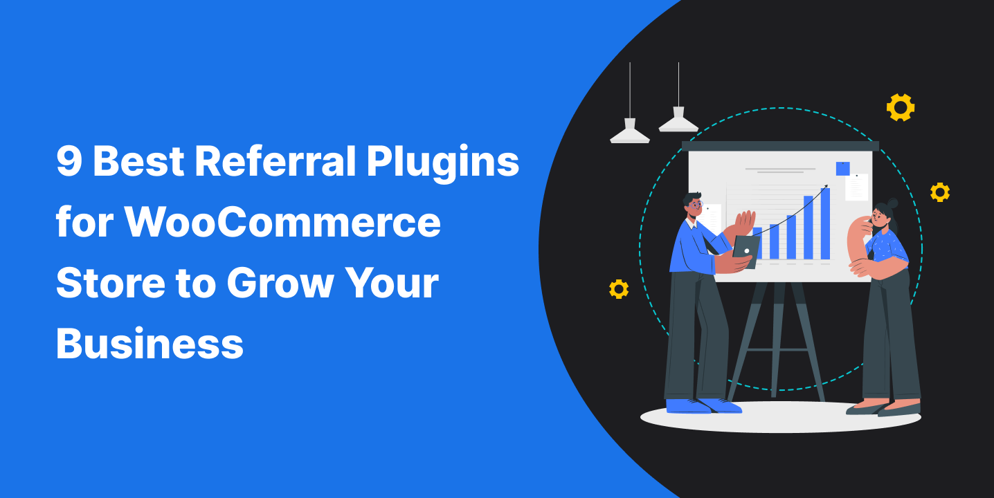 9 Best Referral Plugins for WooCommerce Store to Grow Your Business