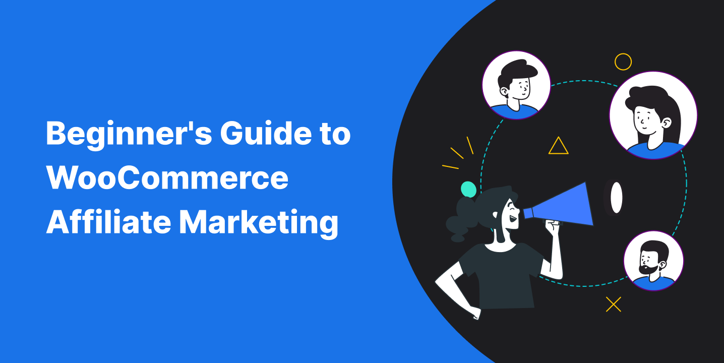 Beginners Guide to WooCommerce Affiliate Marketing