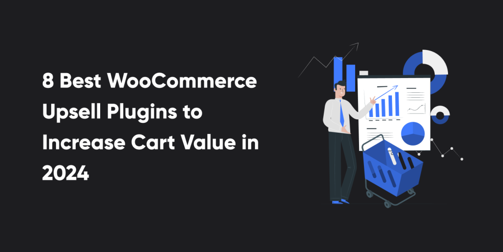 Best WooCommerce Upsell Plugins to Increase Cart Value