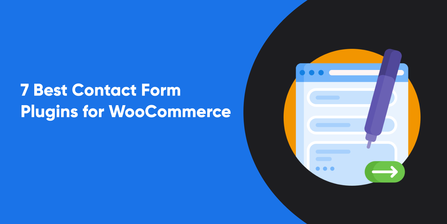 7 Best Contact Form Plugins for WooCommerce