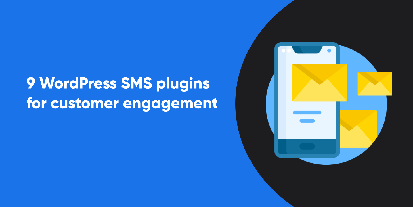 9 WordPress SMS plugins for customer engagement