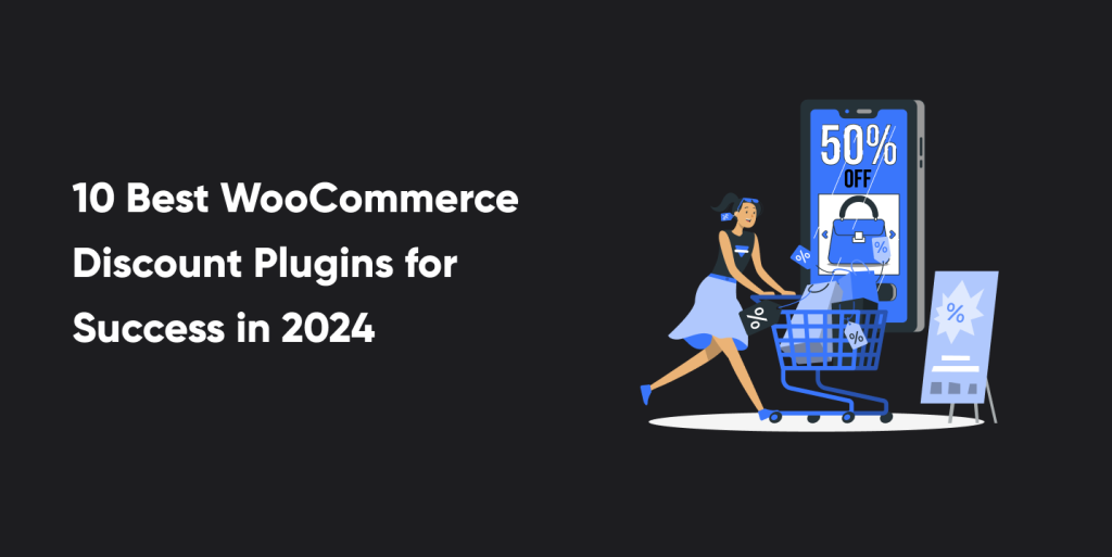 Best WooCommerce Discount Plugins for Success