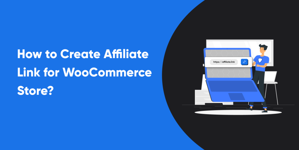 How to Create Affiliate Link for WooCommerce Store