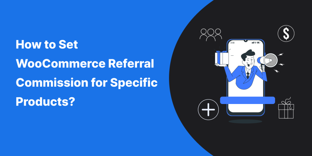 How to Set WooCommerce Referral Commission for Specific Products