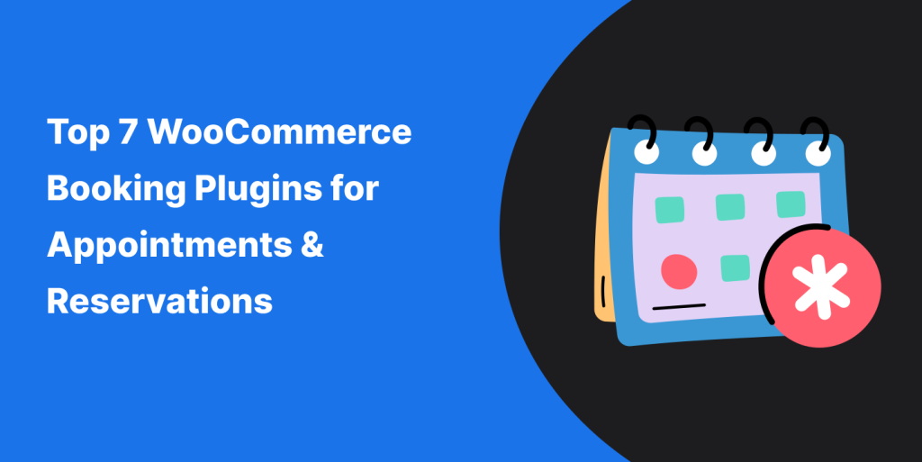 Top 7 WooCommerce Booking Plugins for Appointments & Reservations